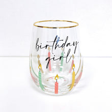 Load image into Gallery viewer, Birthday Girl Stemless Wine Glass
