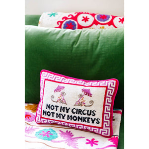 Not My Circus Not My Monkeys Needlepoint Pillow