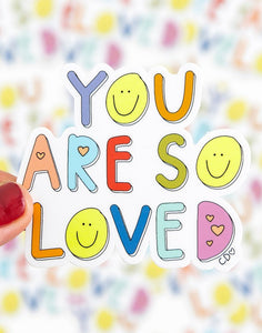 Callie Danielle Sticker-You Are So Loved